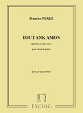 Perez Tout Ank Amon Cht-Piano Vocal and Piano