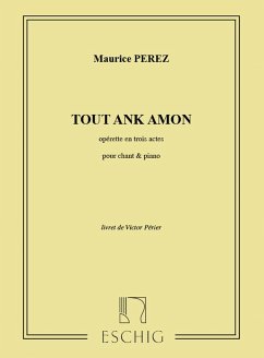 Perez Tout Ank Amon Cht-Piano Vocal and Piano