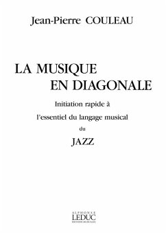 Cover COULEAU MUSIQUE EN DIAGONALE INIT.RAPIDE A L'ESSENTIEL LANGAGE MUSICAL DU JAZZ