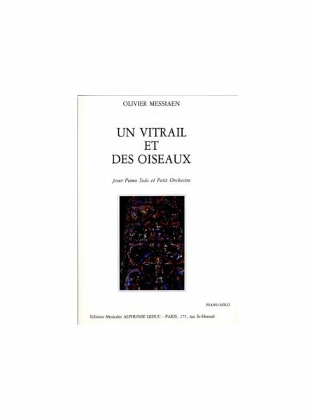 MESSIAEN VITRAIL ET DES OISEAUX PIANO SOLO MESSIAEN VITRAIL ET DES OISEAUX PIANO SOLO