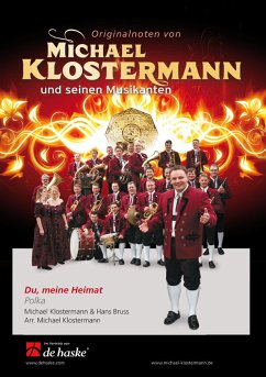 Michael Klostermann_Hans Bruss, Du, meine Heimat Concert Band/Harmonie Partitur + Stimmen