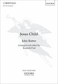 Rutter, John, Jesus Child SS/SA & piano Two-part vocal score