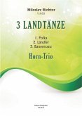 EG6518 M.Richter, 3 Landtänze für Horn-Trio EG6518 M.Richter, 3 Landtänze für Horn-Trio