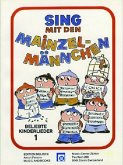 Sing mit den Mainzelmännchen Band 1 Beliebte Kinderlieder für Gesang / Klavier / Gitarre