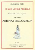 Io son l'umile ancella aus Adriana Lecouvreur für Sopran und Klavier Io son l'umile ancella aus Adriana Lecouvreur für Sopran und Klavier