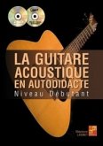 Stéphane Laisnet, La guitare acoustique en autodidacte Gitarre Buch + CD + CD-ROM