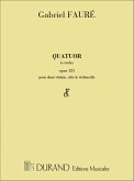 G. Fauré Quatuor A Cordes Opus 121 Quartetti