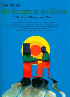 Les joies du Boogie et du Blues: pour piano Les joies du Boogie et du Blues: pour piano