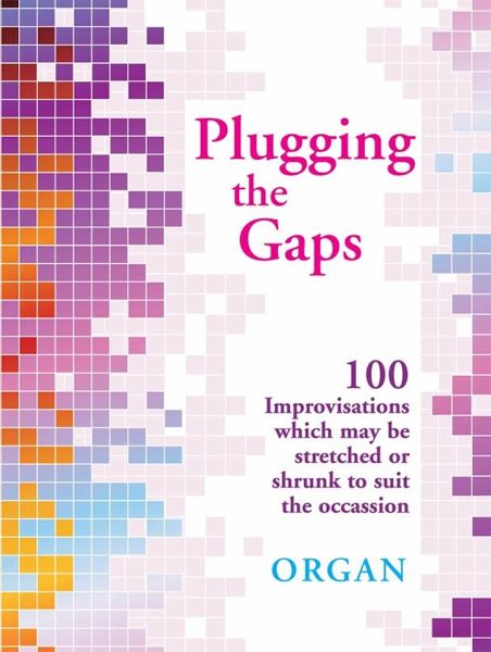Plugging the Gaps Plugging the Gaps