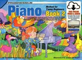 Progressive Piano Method for Young Beginners-Bk 2 Progressive Piano Method for Young Beginners-Bk 2