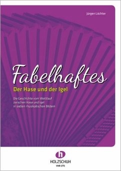 Cover Fabelhaftes Der Hase und der Igel in 7 musikalischen Bildern für Akkordeon