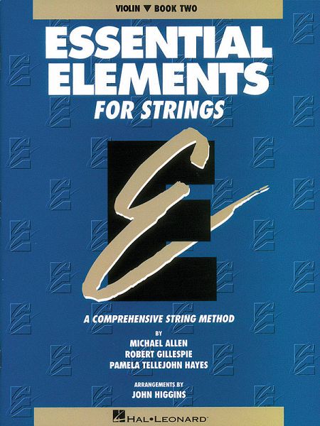 Essential Elements for Strings Book 2 - Violin Essential Elements for Strings Book 2 - Violin