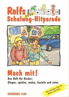 Cover Rolfs neue Schulweg-Hitparade Mach mit, das Heft für Kinder Singen, Spielen, Malen, Basteln