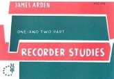 One and two part Recorder Studies 22 melodious Recorder-Studies for 1 and 2 soprano recorder One and two part Recorder Studies 22 melodious Recorder-Studies for 1 and 2 soprano recorder