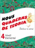 Nous Quaderns de Teoria, Vol.4 - Nivell Elemental Nous Quaderns de Teoria, Vol.4 - Nivell Elemental