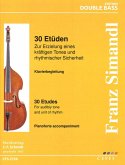 30 Etüden zur Erzielung eines kräftigen Tones und rhytmischer Sicherheit für Kontrabass und Klavier Klavierbegleitung