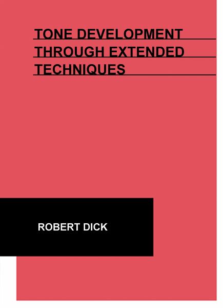 Tone Development Through Extended Techniques Tone Development Through Extended Techniques
