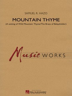 Samuel R. Hazo, Mountain Thyme Concert Band/Harmonie Partitur + Stimmen