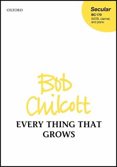 Cover Everything that grows for mixed chorus, clarinet and piano vocal score
