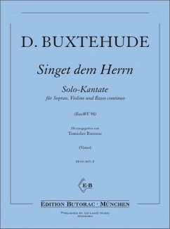 Singet dem Herrn BuxWV98 Solokantate für Sopran, Violine und Bc Partitur und Stimmen