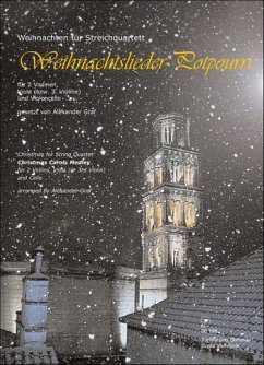 Cover Weihnachts-Potpourri Medley für Streichquartett (Violine 3 ad lib) Partitur und Stimmen