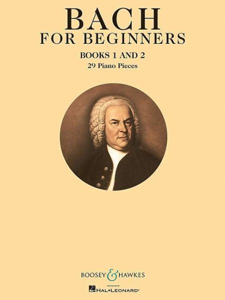 Bach for Beginners Books 1 & 2 Bach for Beginners Books 1 & 2