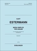 Missa simplex per annum für gem Chor a cappella (Orgel ad lib) Partitur