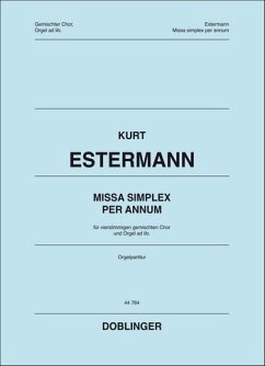 Missa simplex per annum für gem Chor a cappella (Orgel ad lib) Partitur