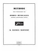 Méthode pour l' enseignement des ondes musicales