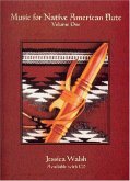 Music For Native American Flute - Volume One Music For Native American Flute - Volume One