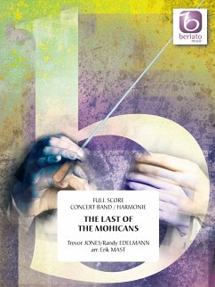 T. Jones_R. Edelmann, The Last Of The Mohicans Concert Band/Harmonie Partitur