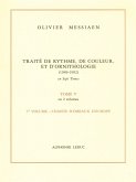 Traité de rythme, de couleur et d'ornithologie tome 5 vol.1