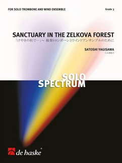 Satoshi Yagisawa Sanctuary in the Zelkova Forest Concert Band/Harmonie and Trombone Partitur + Stimmen