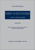 Giovanni Piazza, Orff Schulwerk Manuale Partitur