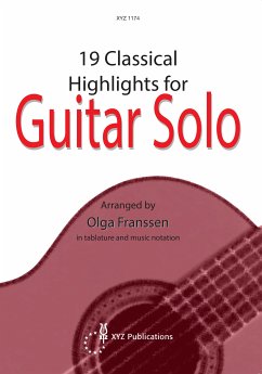 19 classical highlights for guitar solo (tablature and notes)