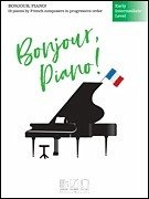 Bonjour piano (early intermediate Level) for piano (en)