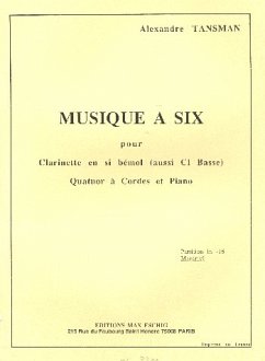 Musique a 6 für Klarinette in B, Streichquartett und Klavier Stimmen