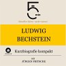 Ludwig Bechstein: Kurzbiografie kompakt... - Bild 1