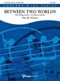 Otto M. Schwarz, Between Two Worlds Concert Band/Harmonie Partitur + Stimmen