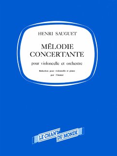 Henri Sauguet, Mélodie Concertante Pour Violoncelle et Orchestre Cello and Orchestra Partitur