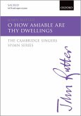 Rutter, John, O how amiable are thy dwellings SATB & organ/piano Vocal score