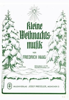 Haag, Friedrich Kleine Weihnachtsmusik Akkordeonorchester Partitur