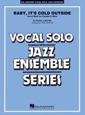 Frank Loesser, Baby, It's Cold Outside (Key: C) Vocal Solo and Jazz Ensemble Partitur + Stimmen