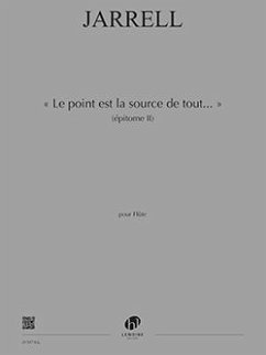 Le point est la source de tout? (épitome II) pour flűte