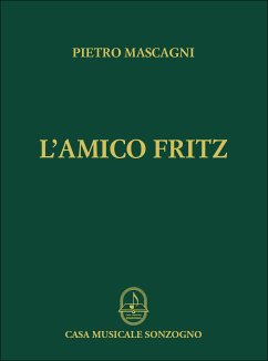 Pietro Mascagni, L'Amico Fritz Vocal and Piano Buch