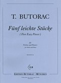 Butorac Tomislav Fünf leichte Stücke Violine und Klavier Butorac Tomislav Fünf leichte Stücke Violine und Klavier