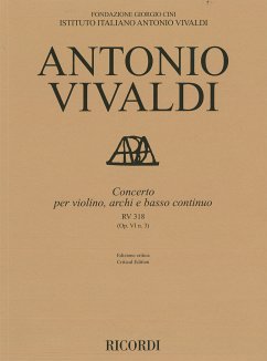 Antonio Vivaldi, Concerto per violino, archi e bc, RV 318 Op. VI/3 Violin, Strings and Basso Continuo Partitur