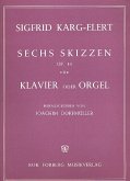 6 Skizzen op.10 für Orgel 6 Skizzen op.10 für Orgel
