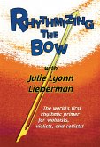 Rhythmizing the Bow