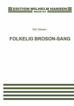 Karl Clausen, Folkelig Brorson-Sang Chorpartitur